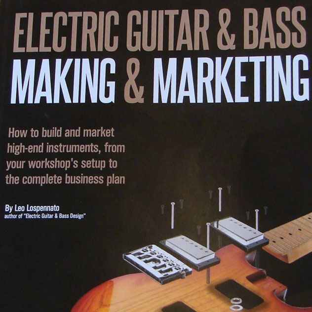 Review: Electric Guitar and Bass Making and Marketing