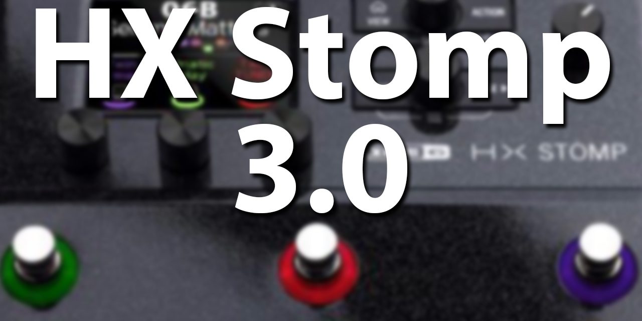 My Favorite HX Stomp 3.0 Features