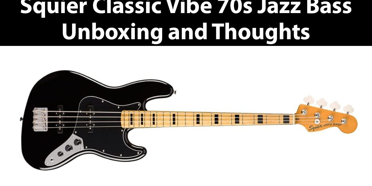 Review – Squier Classic Vibe 70s Jazz Bass