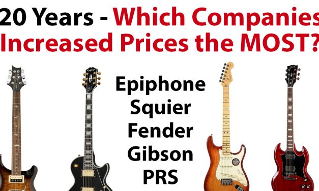 20 Years of Guitar Prices – Which Companies Increased Prices the MOST?