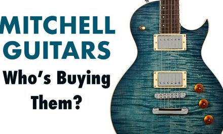 Who is Buying Mitchell Guitars?  I’ll Tell You…